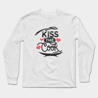 Kiss the Cook Long Sleeve T-Shirt